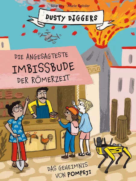 Cover: Die angesagteste Imbissbude der Römerzeit