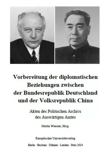 Cover: Vorbereitung der diplomatischen Beziehungen zwischen der Bundesrepublik Deutschland und der Volksrepublik China