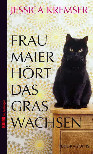 Cover: Frau Maier hört das Gras wachsen