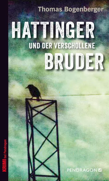 Cover: Hattinger und der verschollene Bruder