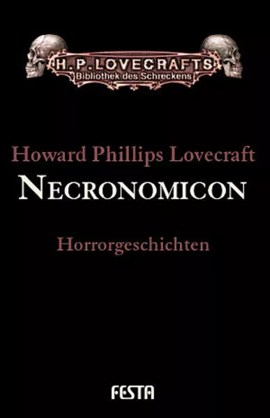 Cover: Gesammelte Werke. Erzählungen / Necronomicon