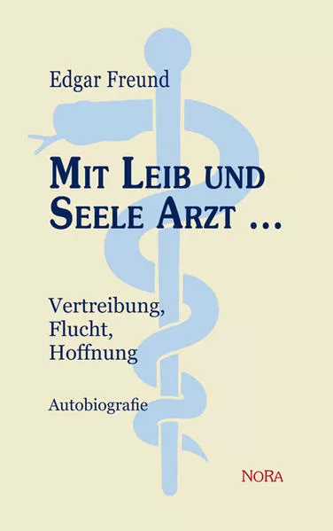 Cover: Mit Leib und Seele Arzt ...