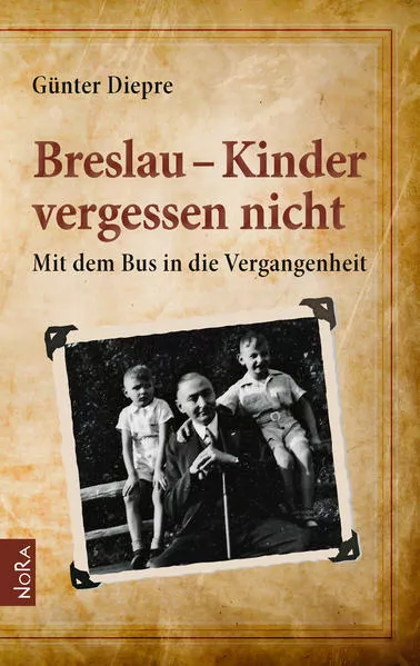 Cover: Breslau - Kinder vergessen nicht