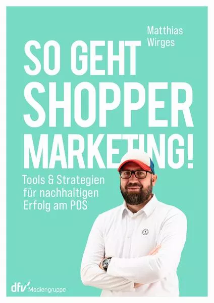 Cover: So geht Shopper Marketing!
