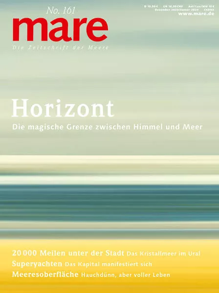 Cover: mare - Die Zeitschrift der Meere / No. 161 / Horizont