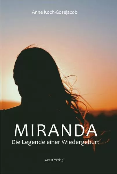 Cover: Miranda - Die Legende einer Wiedergeburt