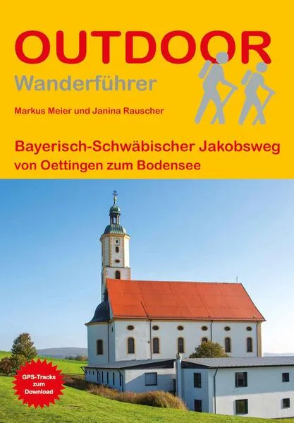 Cover: Bayerisch-Schwäbischer Jakobsweg von Oettingen zum Bodensee