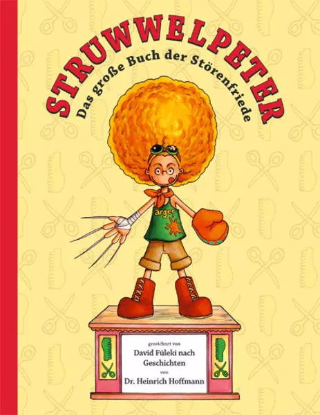 Cover: Struwwelpeter: Das große Buch der Störenfriede