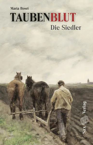 Taubenblut. Die Siedler (EPUB)