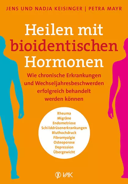 Cover: Heilen mit bioidentischen Hormonen