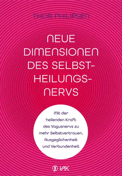 Neue Dimensionen des Selbstheilungsnervs