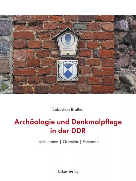 Cover: Archäologie und Denkmalpflege in der DDR