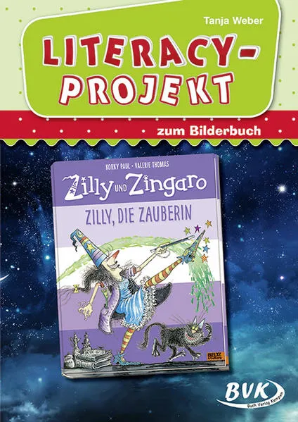 Literacy-Projekt zum Bilderbuch Zilly und Zingaro: Zilly, die Zauberin</a>