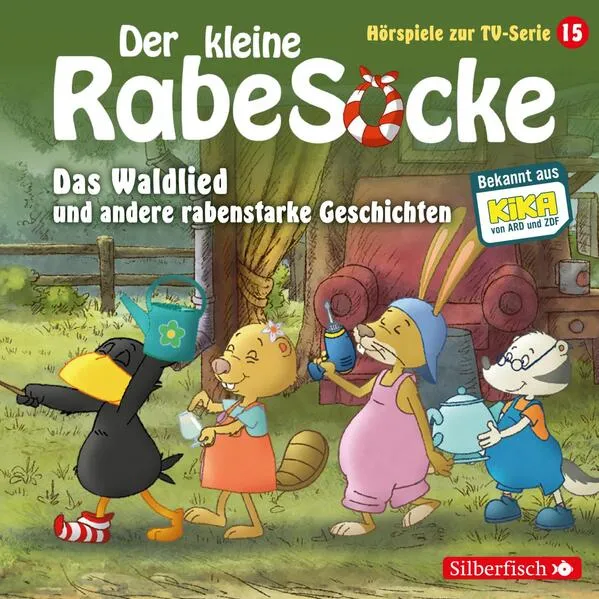 Das Waldlied, Allerbeste Freunde, Die Geburtstagsretter (Der kleine Rabe Socke - Hörspiele zur TV Serie 15)