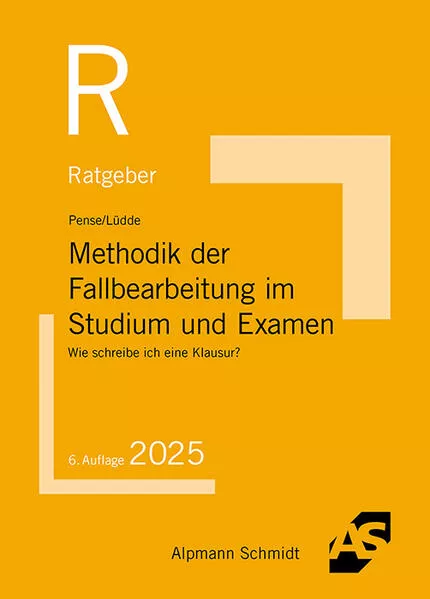 Methodik der Fallbearbeitung im Studium und Examen