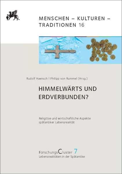 Forschungscluster 7 / Himmelwärts und erdverbunden?