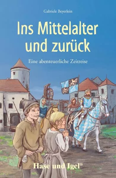 Cover: Ins Mittelalter und zurück