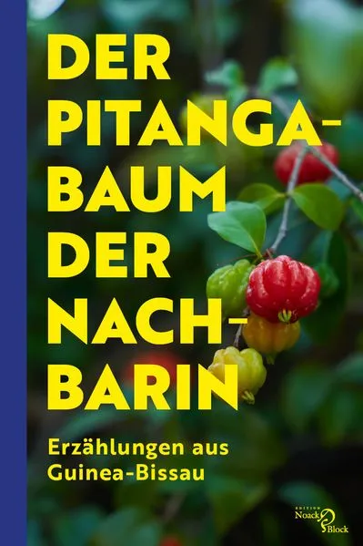 Cover: Der Pitangabaum der Nachbarin