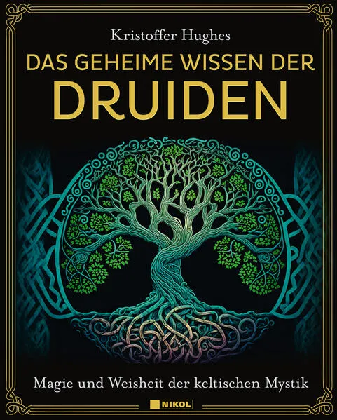 Das geheime Wissen der Druiden