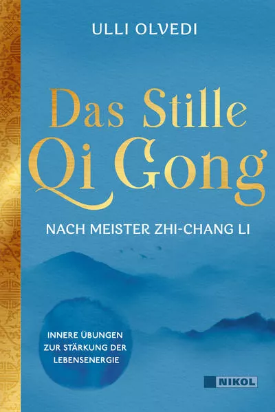 Cover: Das Stille Qi Gong nach Meister Zhi-Chang Li