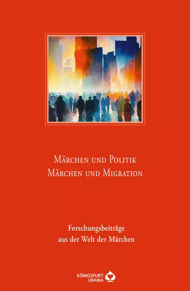 Cover: Märchen und Politik - Märchen und Migration