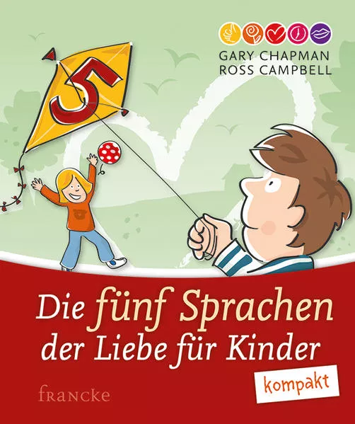 Cover: Die 5 Sprachen der Liebe für Kinder kompakt