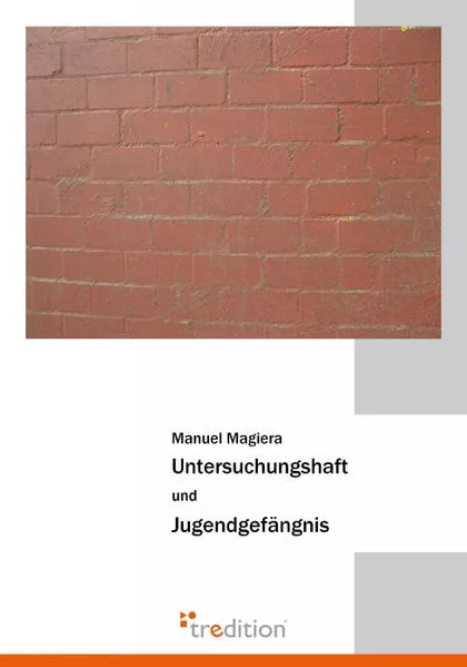 Untersuchungshaft und Jugendgefängnis