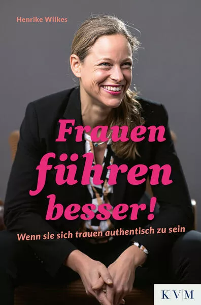 Cover: Frauen führen besser!