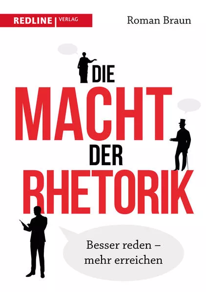 Cover: Die Macht der Rhetorik
