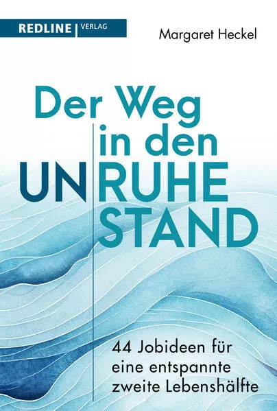 Cover: Der Weg in den (Un)ruhestand!
