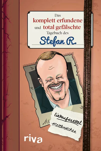 Cover: Das komplett erfundene und total gefälschte Tagebuch des Stefan R.
