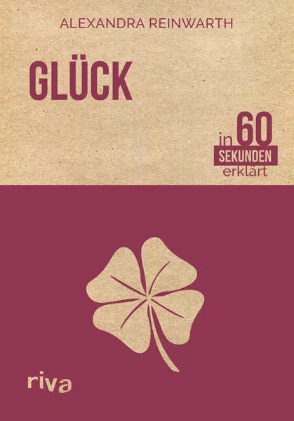 Cover: Glück in 60 Sekunden erklärt