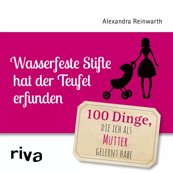 Cover: Wasserfeste Stifte hat der Teufel erfunden