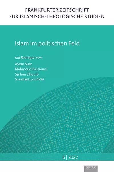 Cover: Band 6: Islam im politischen Feld