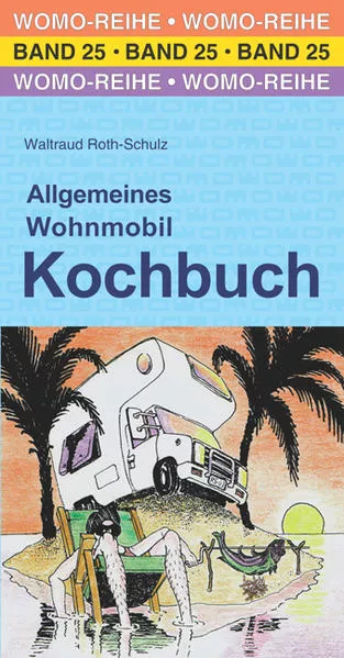 Cover: Allgemeines Wohnmobil Kochbuch