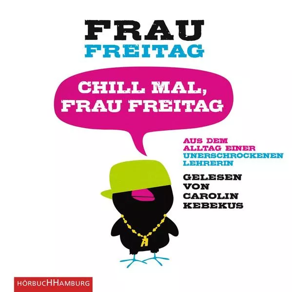 Cover: Chill mal, Frau Freitag