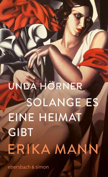 Cover: Solange es eine Heimat gibt. Erika Mann