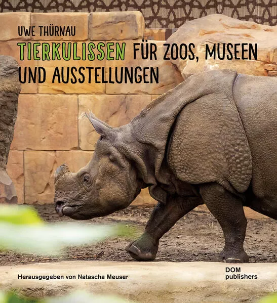 Cover: Uwe Thürnau. Tierkulissen für Zoos, Museen und Ausstellungen