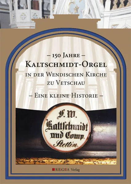 Cover: 150 Jahre Kaltschmidt-Orgel