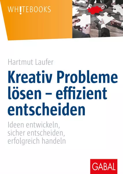 Cover: Kreativ Probleme lösen – effizient entscheiden