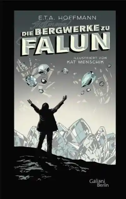 Cover: E.T.A. Hoffmann: Die Bergwerke zu Falun