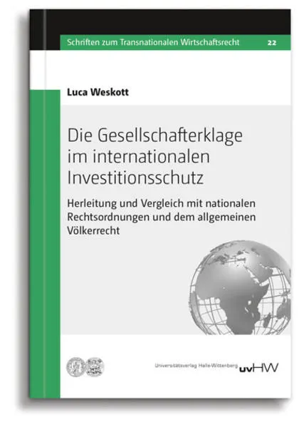 Cover: Die Gesellschafterklage im internationalen Investitionsschutz
