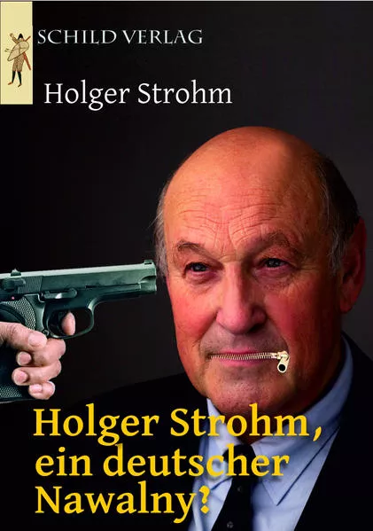 Cover: Holger Strohm, ein deutscher Nawalny?