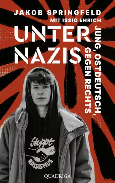 Cover: Unter Nazis. Jung, ostdeutsch, gegen Rechts