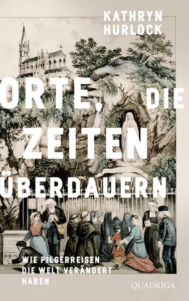 Orte, die Zeiten überdauern