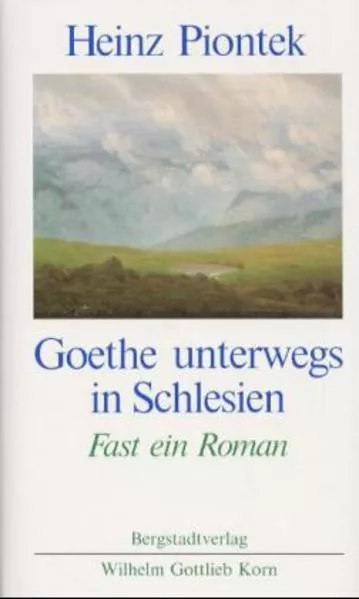 Cover: Goethe unterwegs in Schlesien