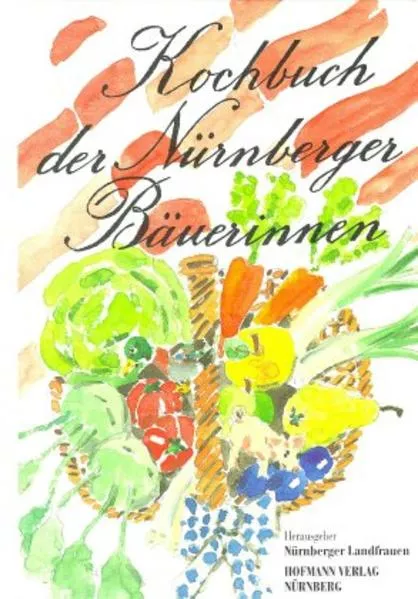 Cover: Kochbuch der Nürnberger Bäuerinnen