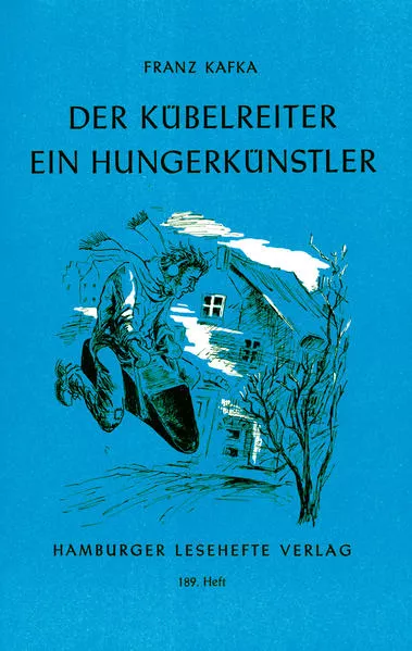 Cover: Der Kübelreiter. Ein Hungerkünstler