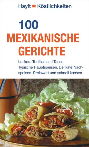 Cover: 100 mexikanische Gerichte