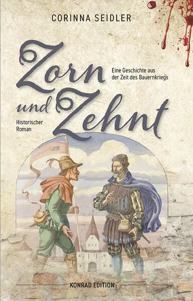 Cover: Zorn und Zehnt. Historischer Roman